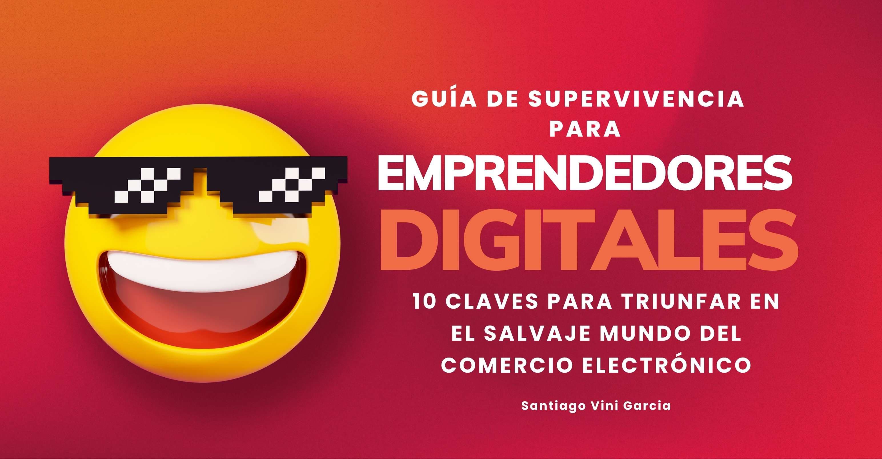 Guia de Supervivencia para Emprendedores Digitales